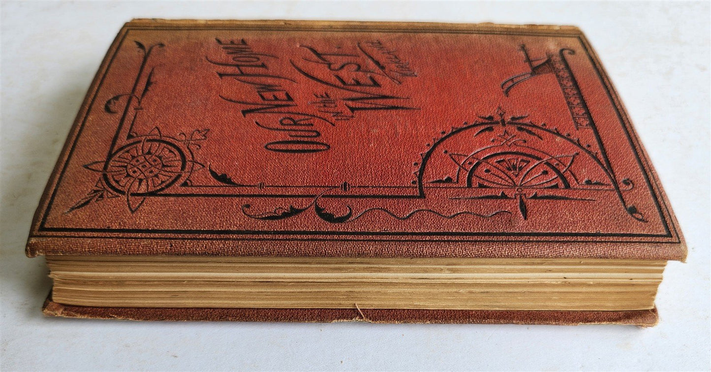 1872 Our New Home in The West By Mrs. Mary Clavers ANTIQUE Americana