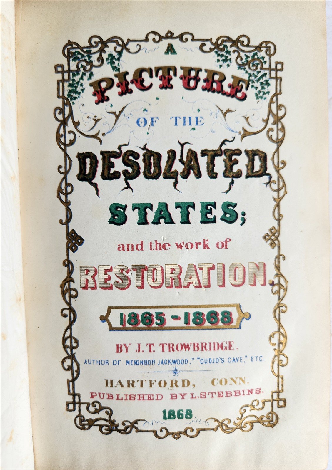 1868 DESOLATED STATES & WORK of RESTORATION 1865-1868 antique ILLUSTRATED