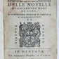 1585 DELLE NOVELLE di ASCANIO DE' MORI DA CENO antique in ITALIAN 16th century