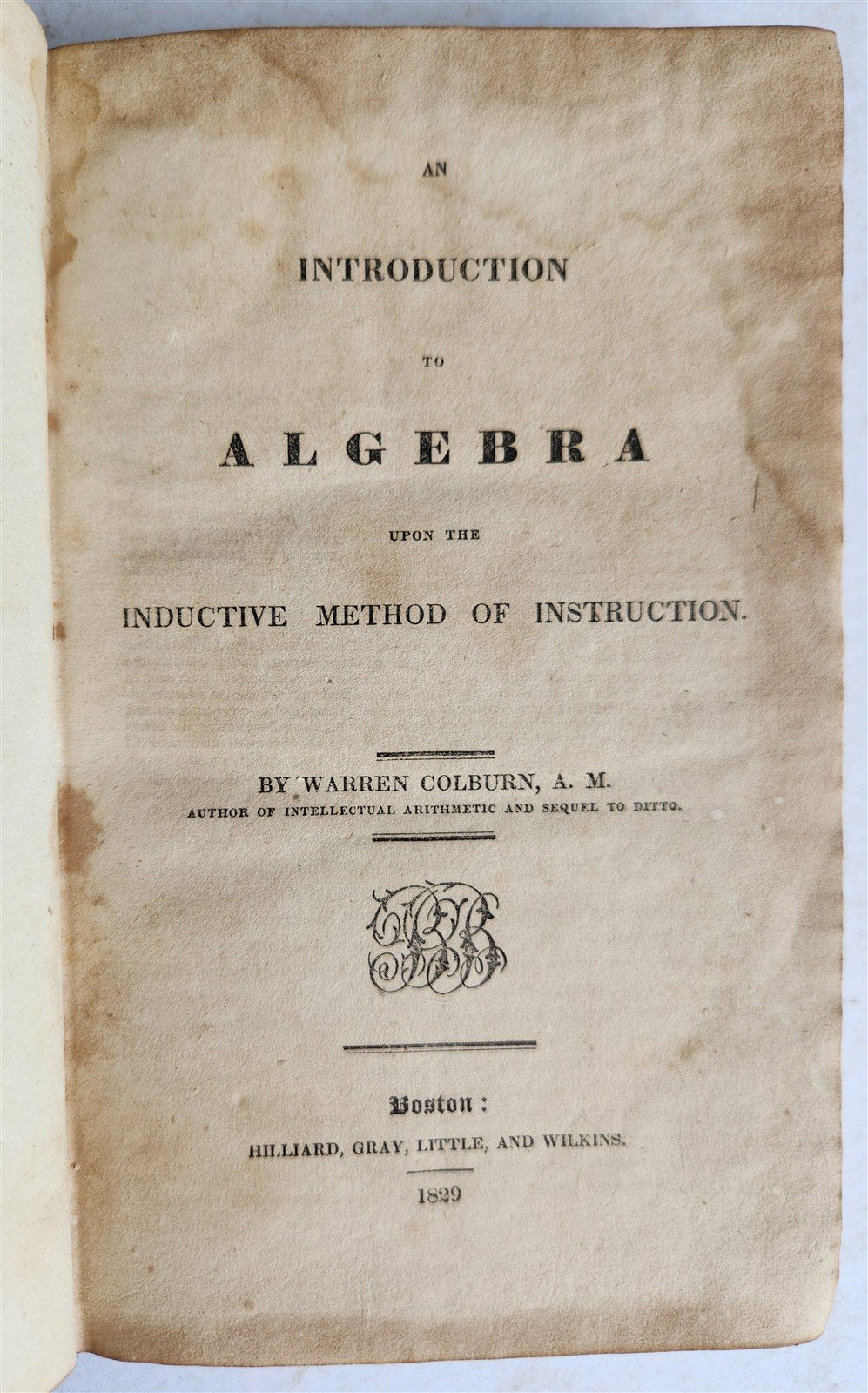 1829 an INTRODUCTION to ALGEBRA by Warren Colburn antique AMERICANA