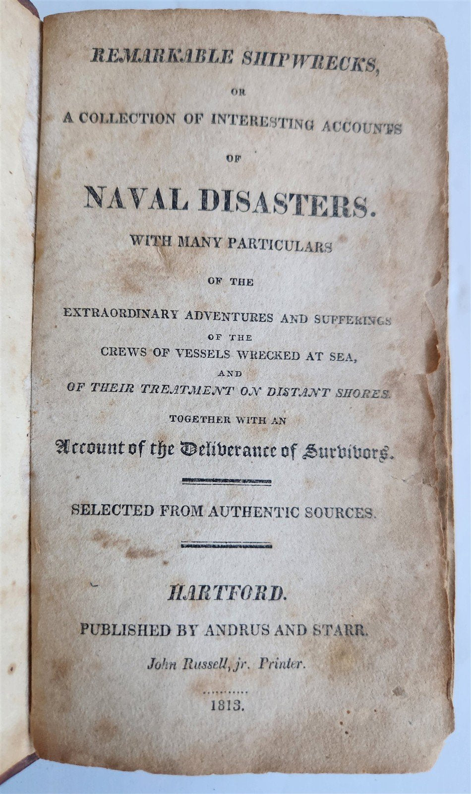 1813 REMARKABLE SHIPWRECKS Interesting Accounts of Naval Disasters ANTIQUE