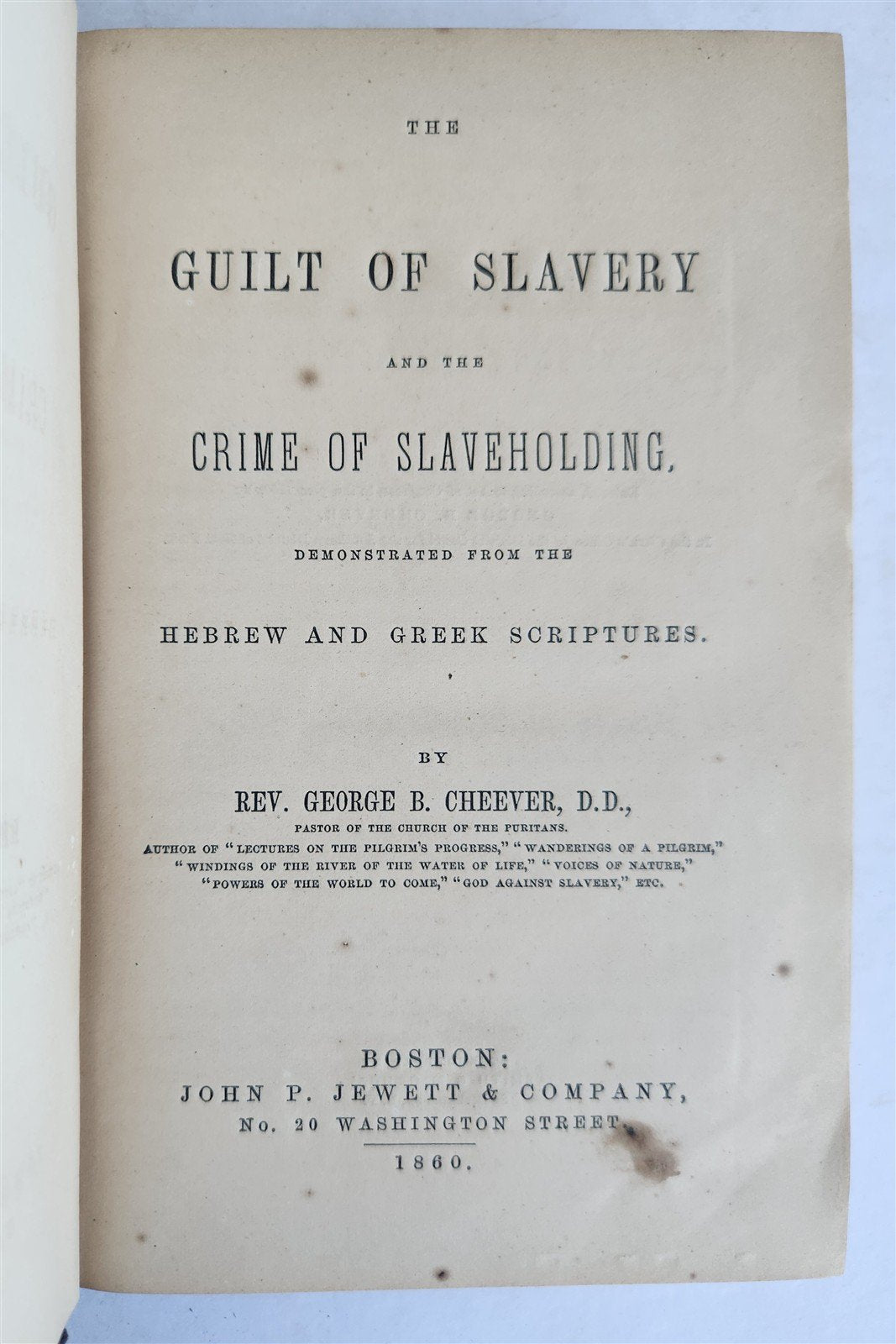 1860 GUILT of SLAVERY & CRIME of SLAVEHOLDING antique AMERICANA