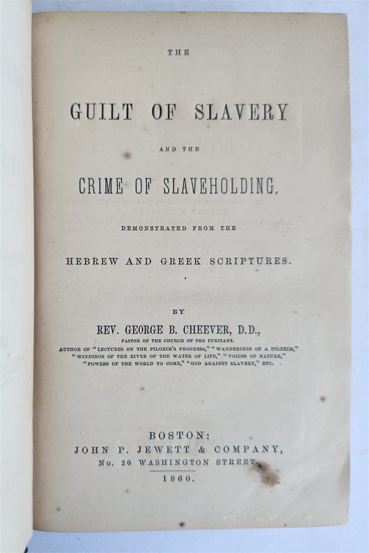 1860 GUILT of SLAVERY & CRIME of SLAVEHOLDING antique AMERICANA