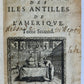 1667 HISTORY of ANTILLES ISLANDS of AMERICA antique ILLUSTRATED CARIBBEAN