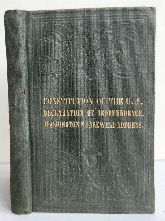 1876 CONSTITUTION of UNITED STATES & DECLARATION of INDEPENDENCE ANTIQUE