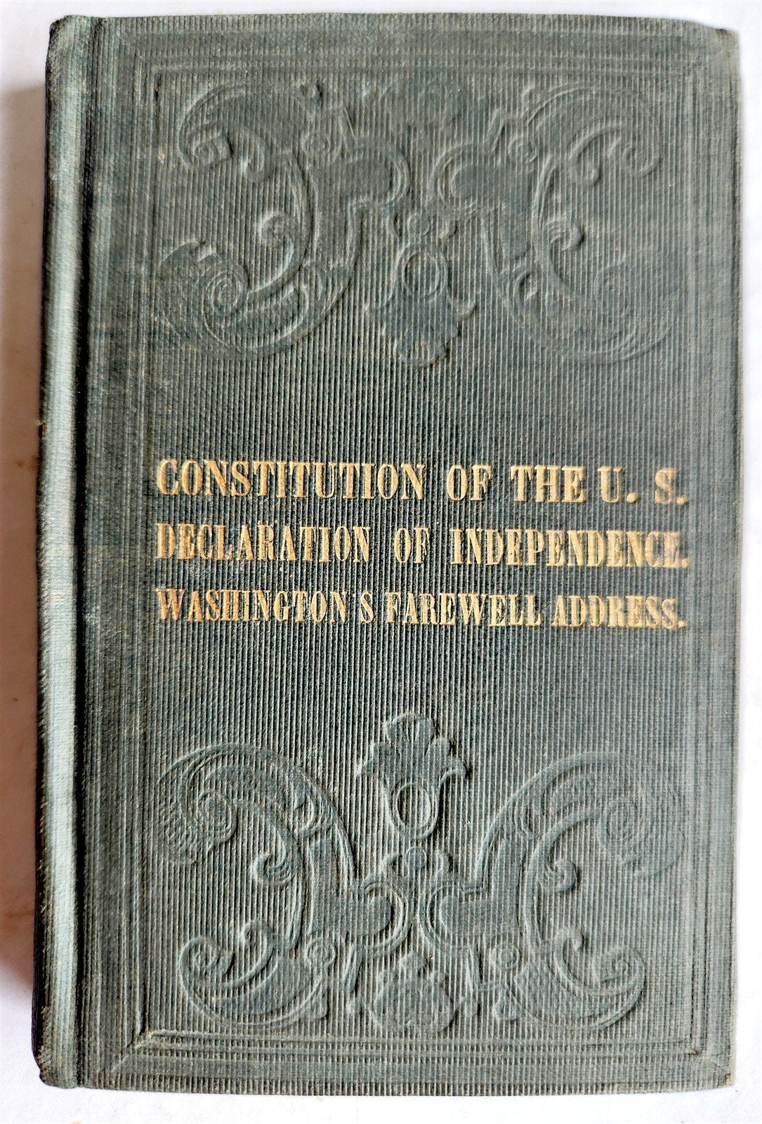 1876 CONSTITUTION of UNITED STATES & DECLARATION of INDEPENDENCE ANTIQUE