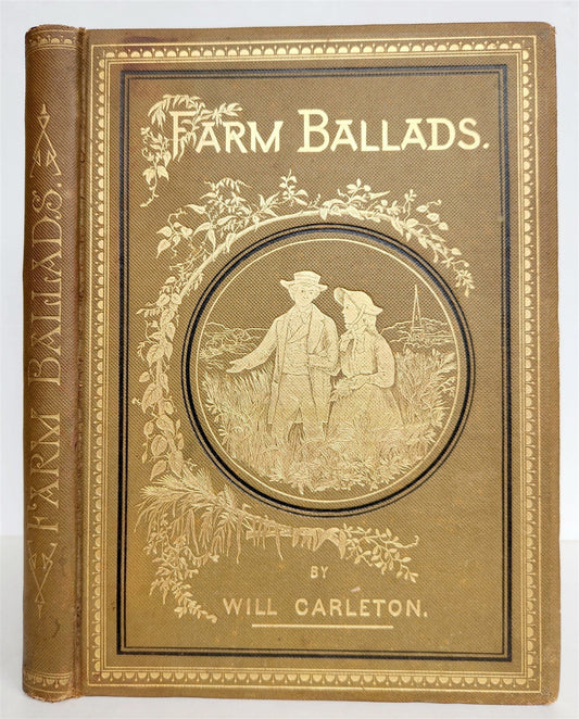1882 FARM BALLADS by Will Carleton ILLUSTRATED antique POETRY