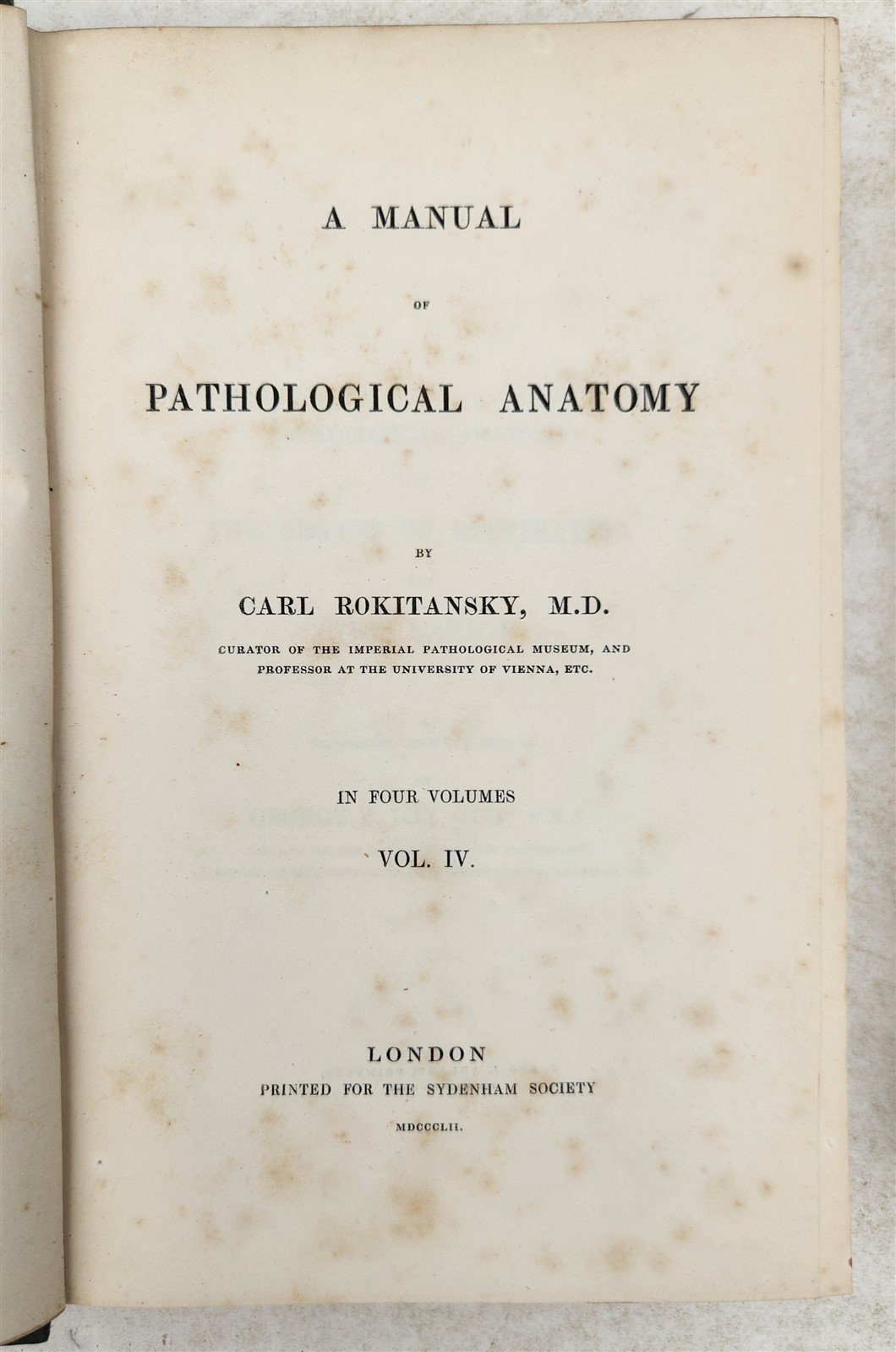 1854 MANUAL of PATHOLOGICAL ANATOMY by ROKITANSKY antique 4 VOLS in ENGLISH