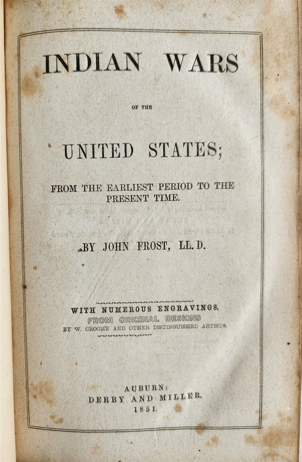 1851 INDIAN WARS IN UNITED STATES by John Frost antique AMERICANA illustrated
