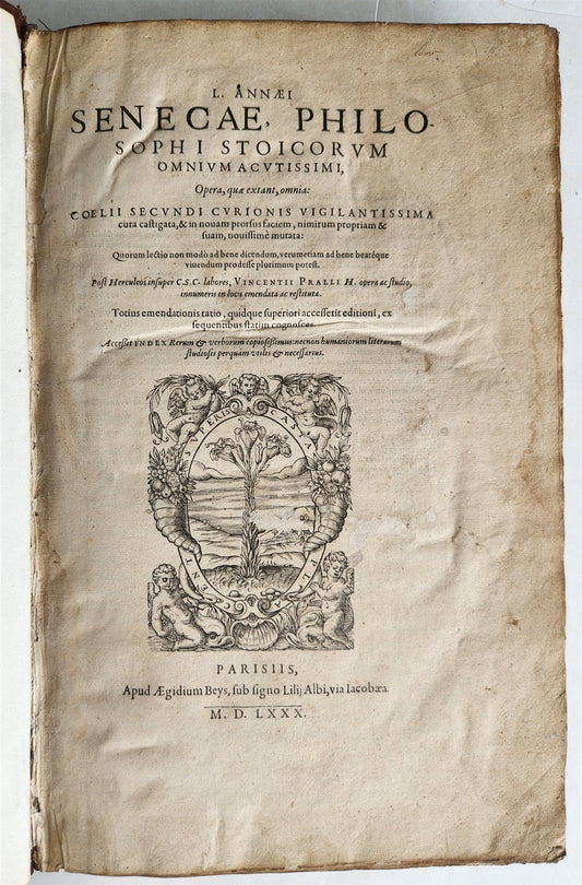 1580 SENECA L. Annaei SENECAE, PHILOSOPHI STOICORUM antique 16th CENTURY FOLIO