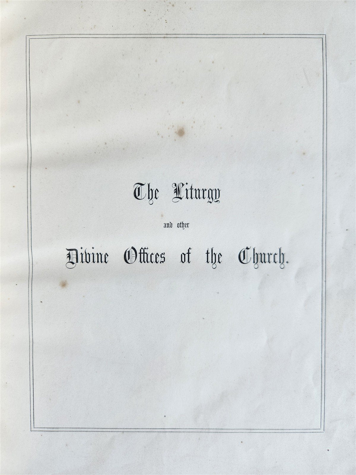 1853 LITURGY and OTHER DIVINE OFFICES of the CHURCH antique FOLIO