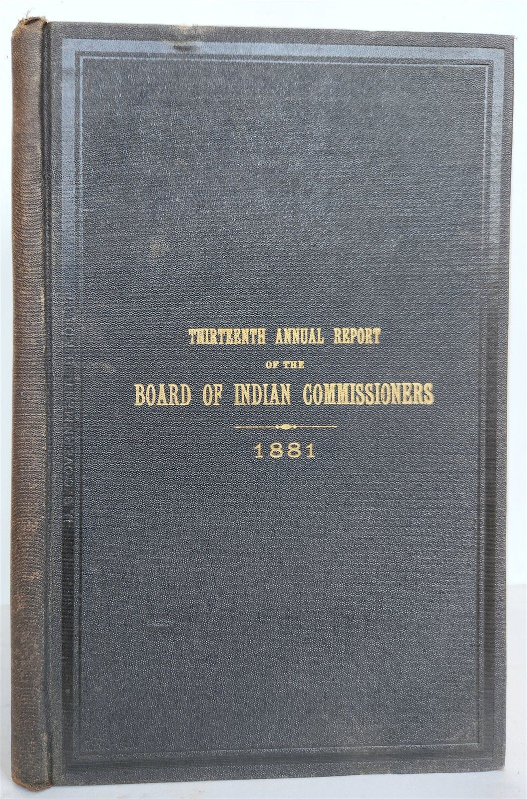 1881 REPORT of BOARD of INDIAN COMMISSIONERS antique w/ MAP of RESERVATIONS