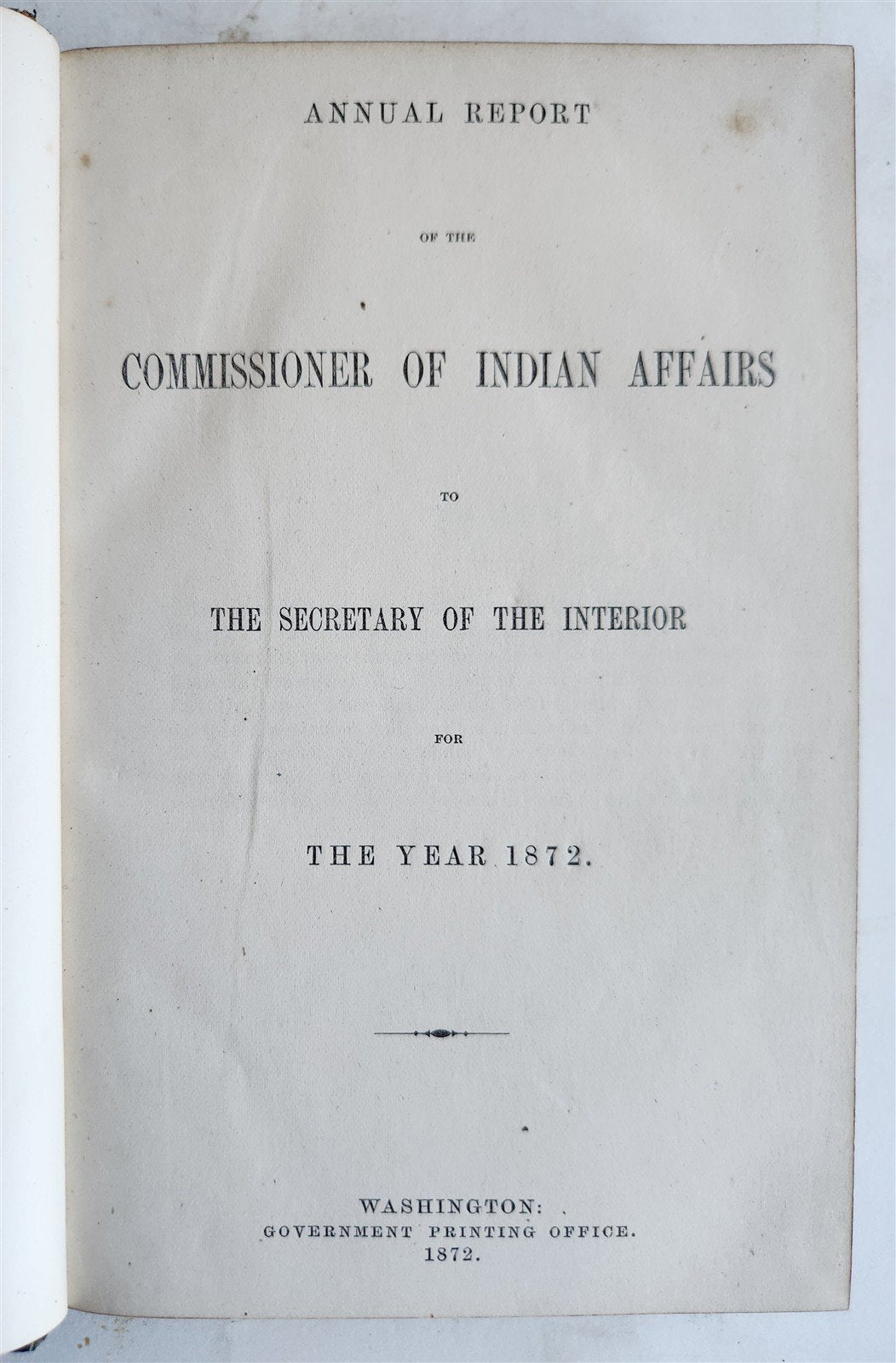 1872 REPORT of COMMISSIONER OF INDIAN AFFAIRS antique AMERICANA