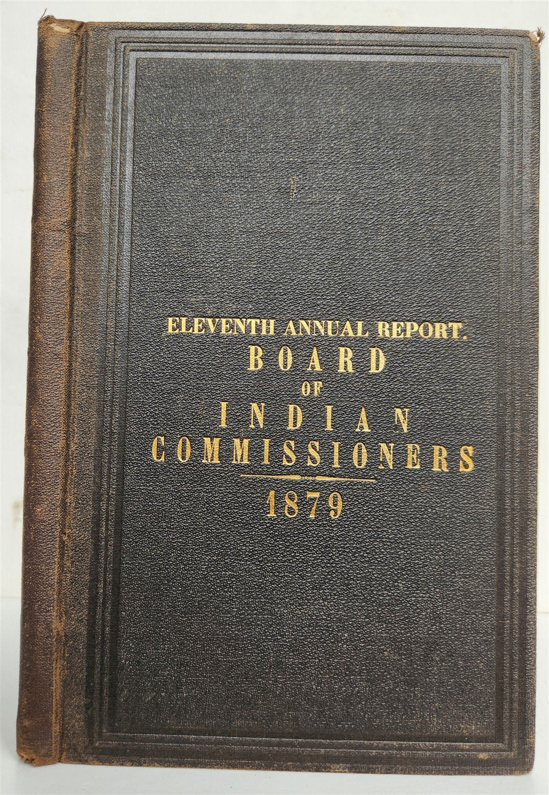 1879 REPORT of INDIAN AFFAIRS COMMISSIONERS BOARD antique w/MAPS of RESERVATIONS