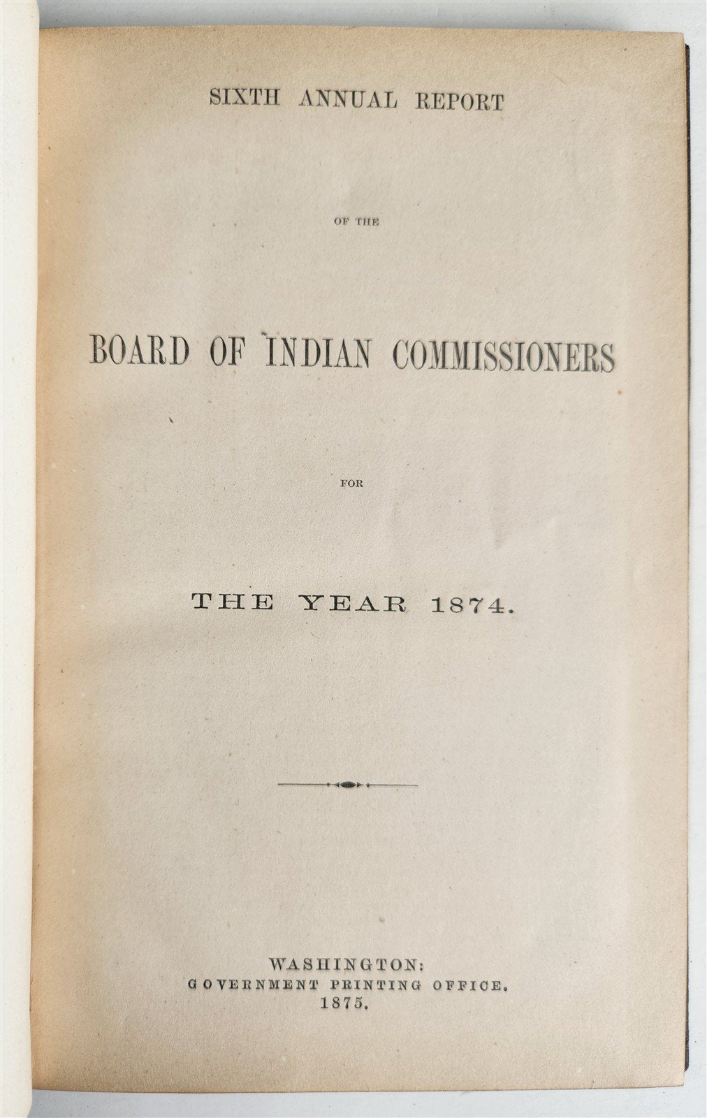 1874 REPORT of INDIAN AFFAIRS COMMISSIONERS BOARD antique AMERICANA