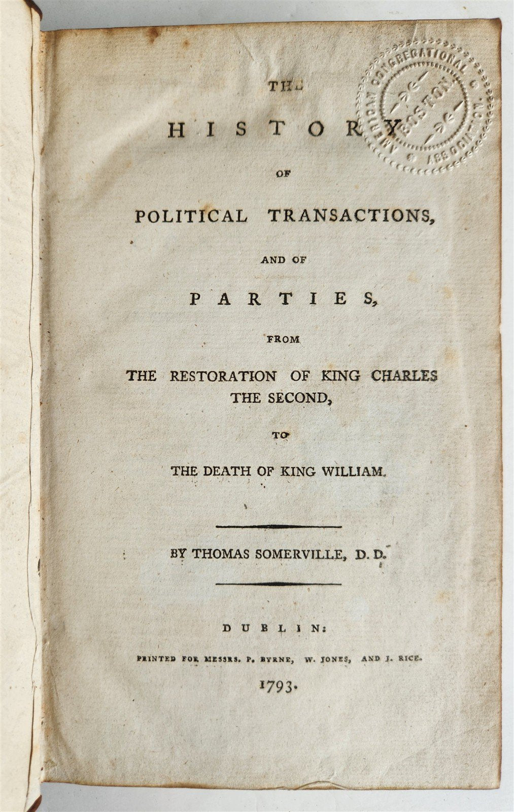 1793 HISTORY of POLITICAL TRANSACTIONS & PARTIES from KING CHARLES to WILLIAM