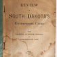 1893 Historical Review of South Dakota's Enterprising Cities antique ILLUSTRATED