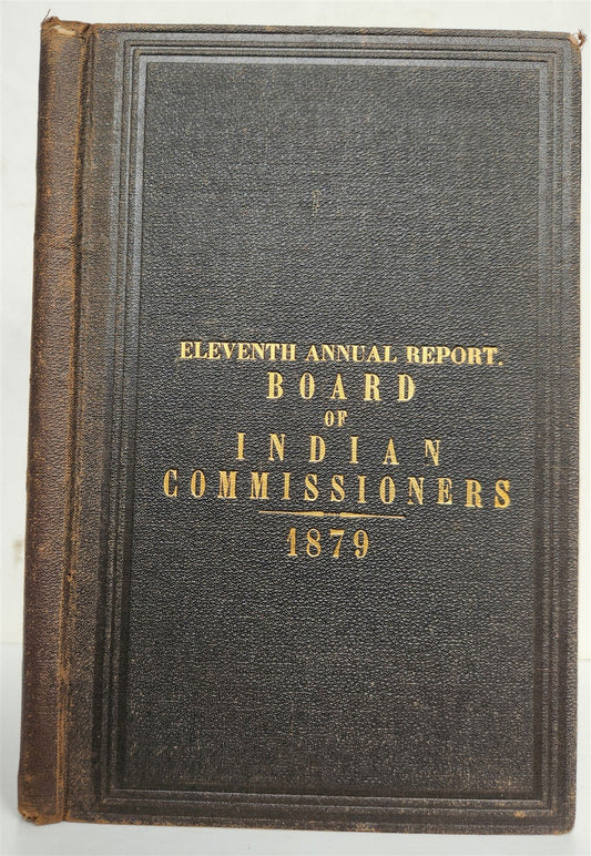 1879 REPORT of INDIAN AFFAIRS COMMISSIONERS BOARD antique w/MAPS of RESERVATIONS