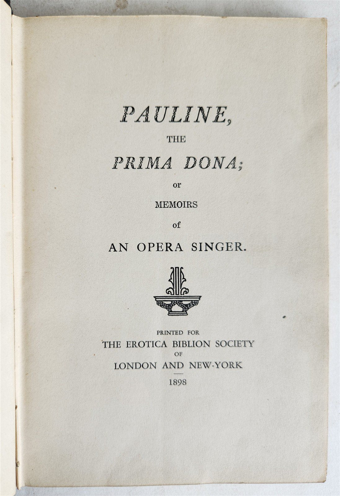 1898 EROTICA PAULINE PRIMA DONA of memoirs of AN OPERA SINGER antique