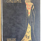 1912 SALOME by OSCAR WILDE antique ILLUSTRATED Aubrey Beardsley ART NOUVEAU