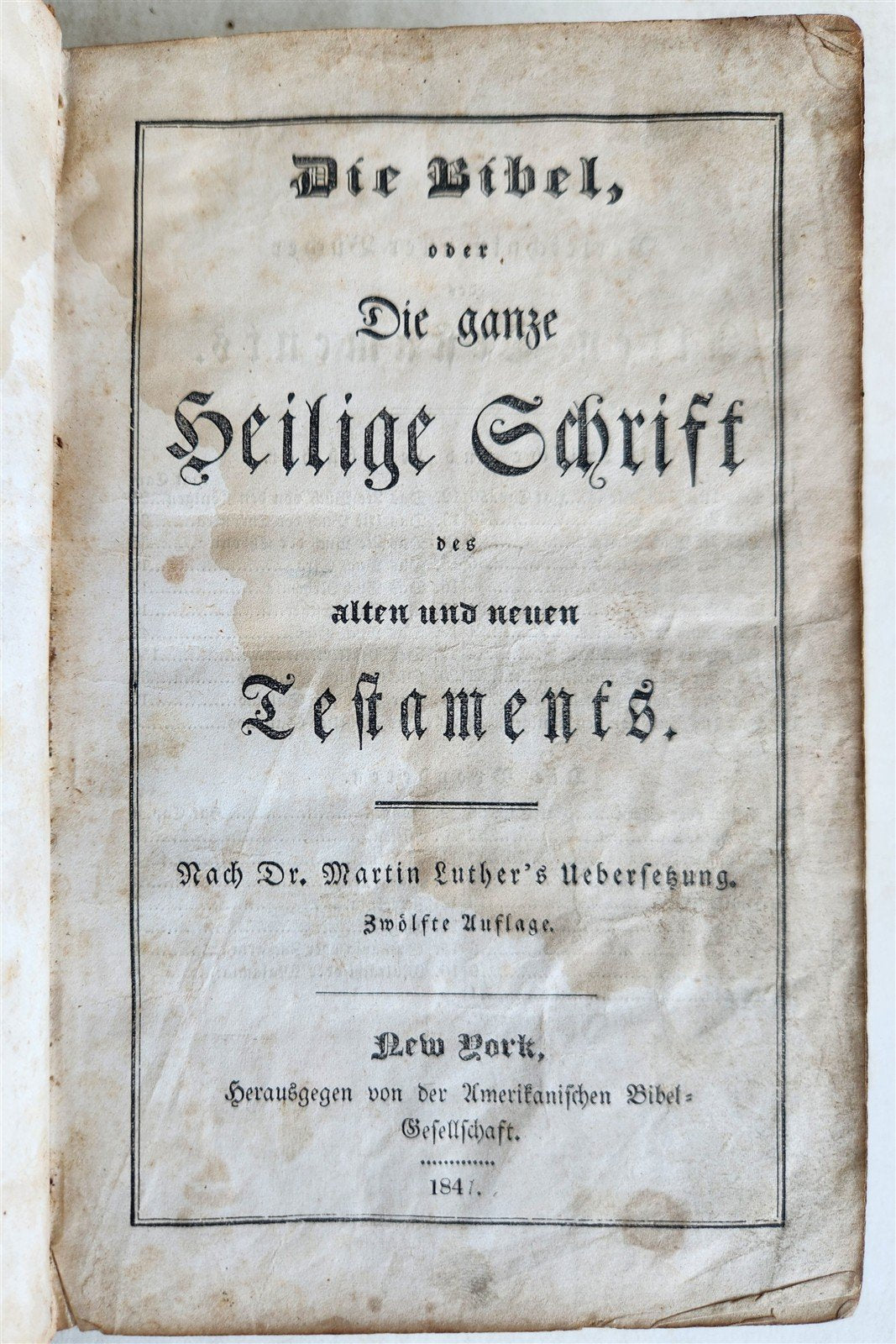 1847 BIBLE in GERMAN antique printed in NEW YORK Americana OLD & NEW TESTAMENT