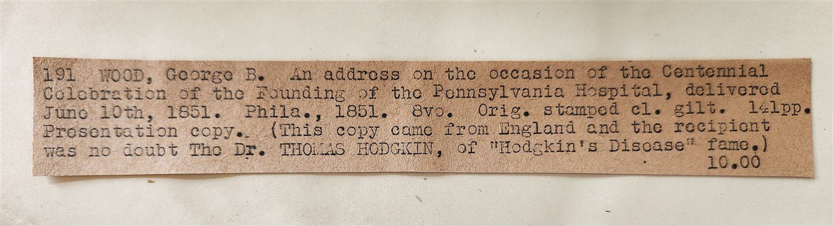 1851 ADDRESS for CENTENNIAL CELEBRATION of FOUNDING of PENNSYLVANIA HOSPITAL