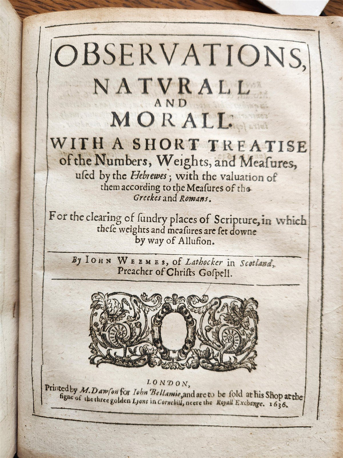 1636 WORKES OF Mr. JOHN VUEMSE of LATHOCKER in SCOTLAND antique in ENGLISH