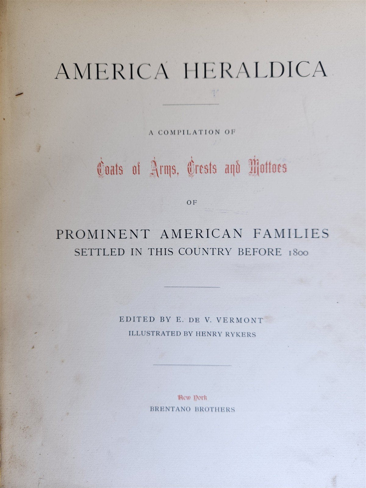 1886 AMERICA HERALDICA illustrated COATS of ARMS CRESTS & MOTTOES antique