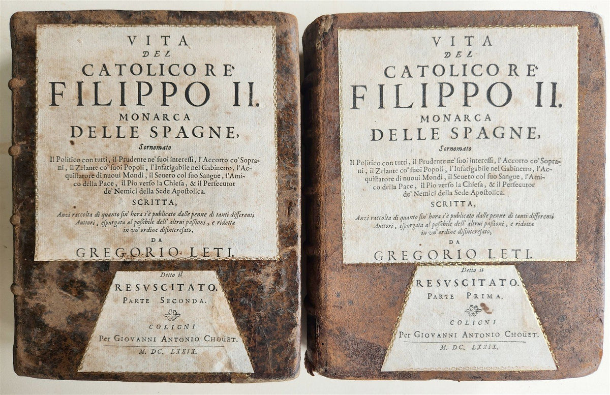 1679 LIFE of CATHOLIC KING PHILIP II of SPAIN antique 2 VOLUMES by Gregory LETI