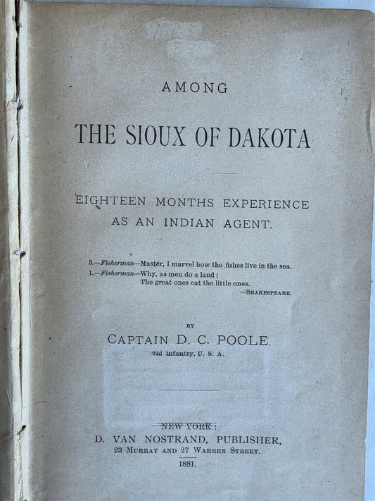 1881 Among Sioux of Dakota 18 Months Experience as Indian Agent by POOLE antique