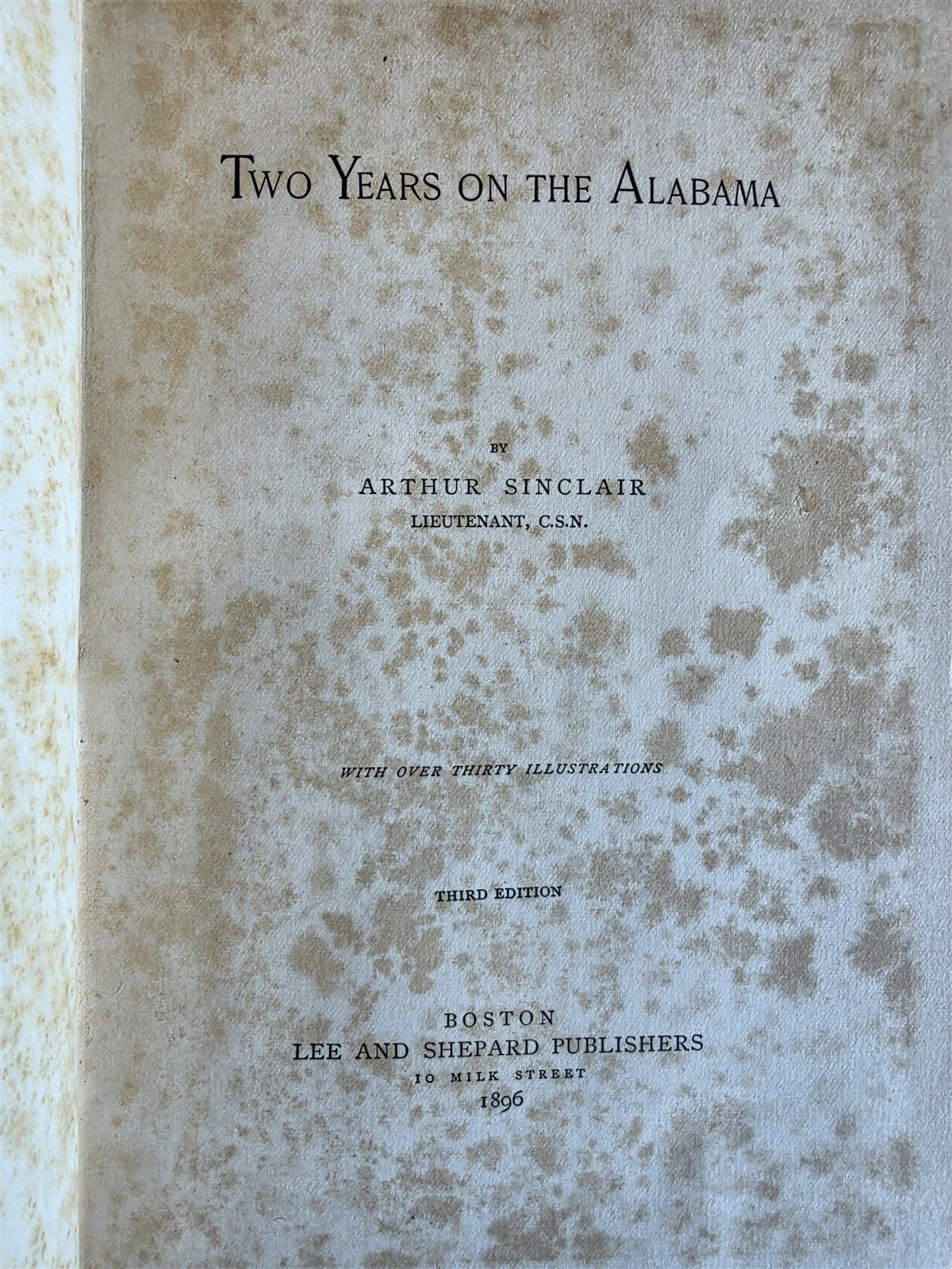 1896 TWO YEARS on the ALABAMA by Lieut. SINCLAIR illustrated ANTIQUE AMERICANA
