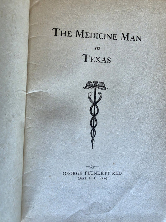 1930 MEDICINE MAN IN TEXAS antique BIOGRAPHIES of MEDICAL DOCTORS illustrated