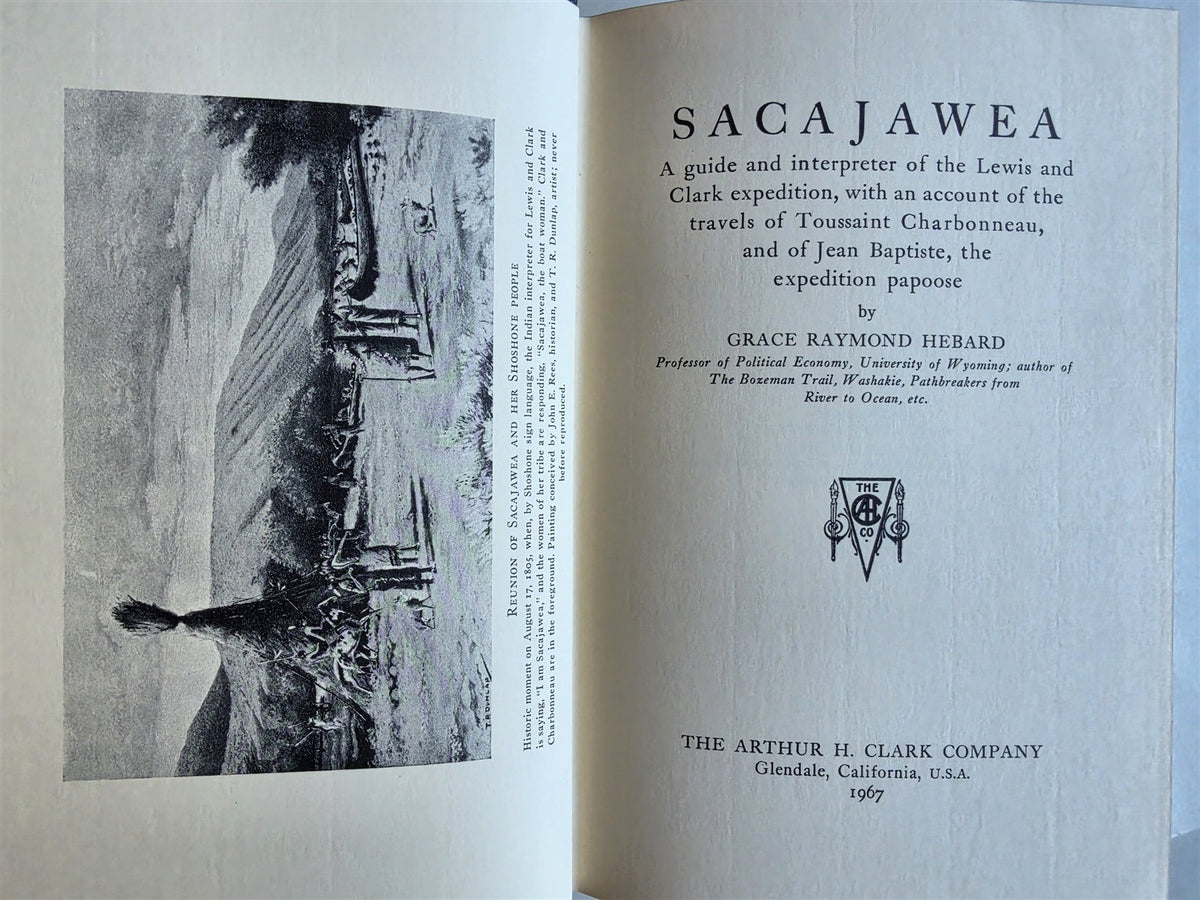 1967 SACAJAWEA A GUIDE & INTERPRETER of the LEWIS & CLARK EXPEDITION illustrated