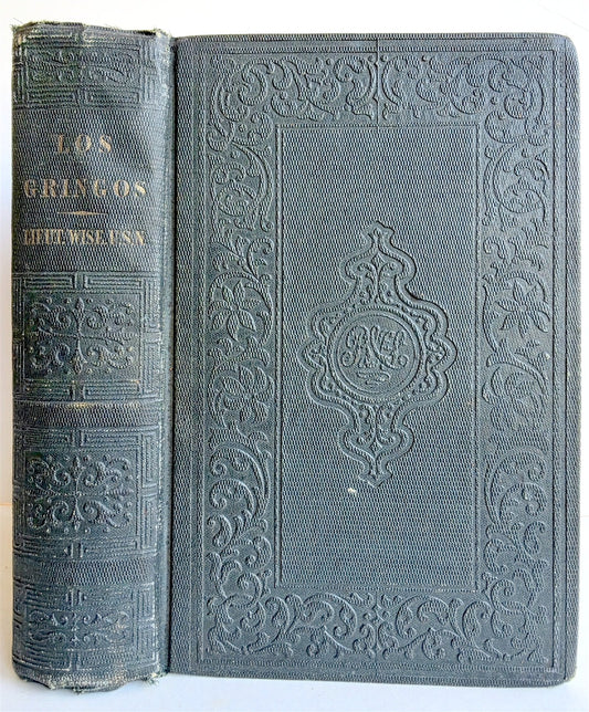 1850 LOS GRINGOS VIEW OF MEXICO & CALIFORNIA Peru Chili Polynesia ANTIQUE
