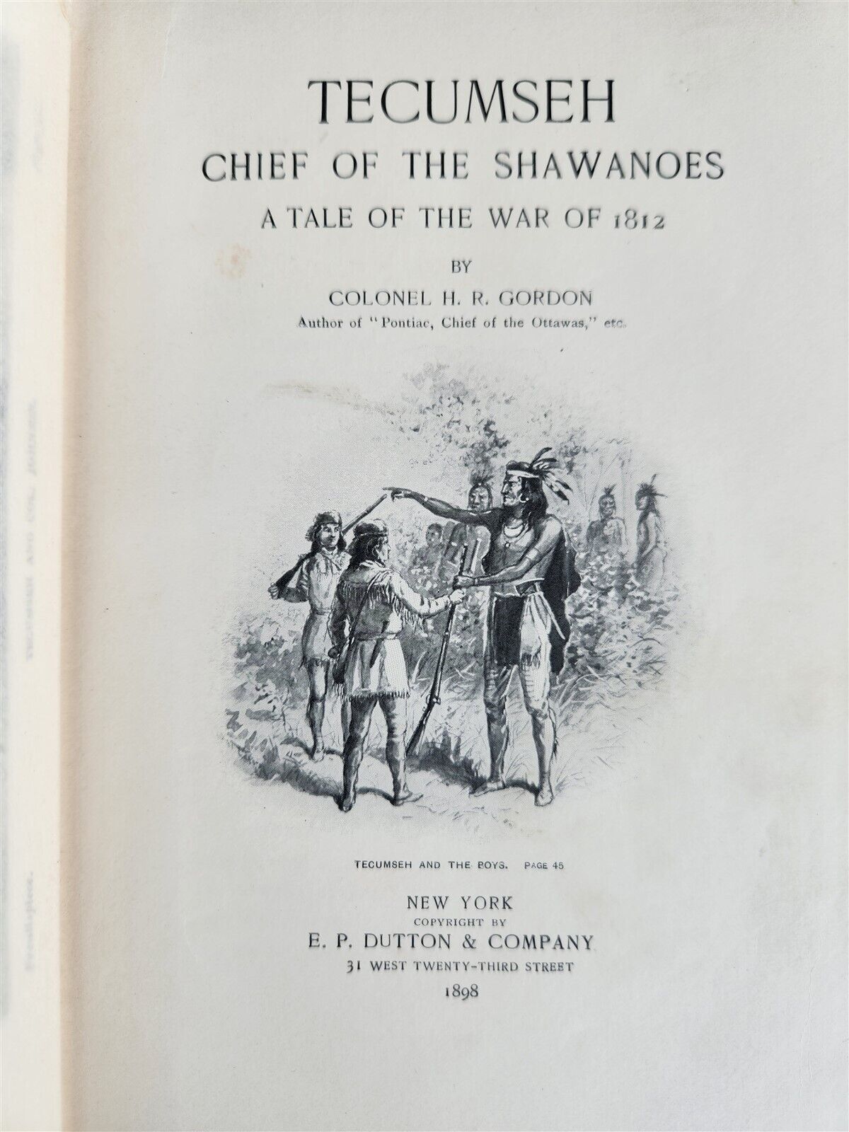 1898 TEKUMSEH CHIEF OF THE SHAWANOES by COLONEL H.R.GORDON antique AMERICANA