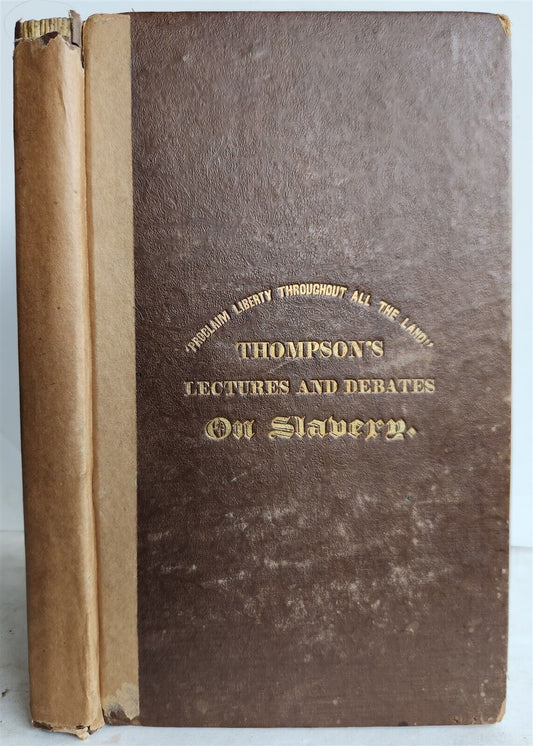 1836 LECTURES of GEORGE THOMPSON on ANTI-SLAVERY CAUSE in ENGLAND antique