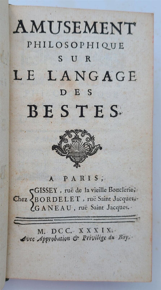 1739 Philosophical amusement on the language of beasts antique in French