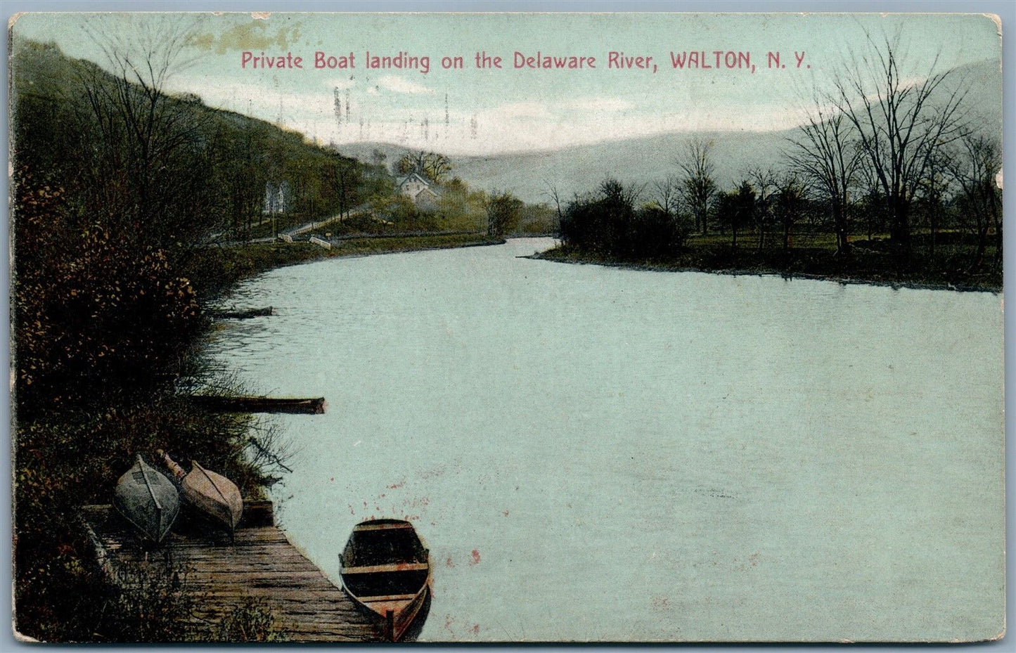 WALTON NY PRIVATE BOAT LANDING ON DELAWARE RIVER 1912 ANTIQUE POSTCARD
