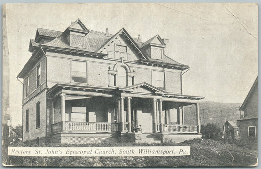 SOUTH WILLIAMSPORT PA RECTORY ST.JOHN'S EPISCOPAL CHURCH ANTIQUE POSTCARD