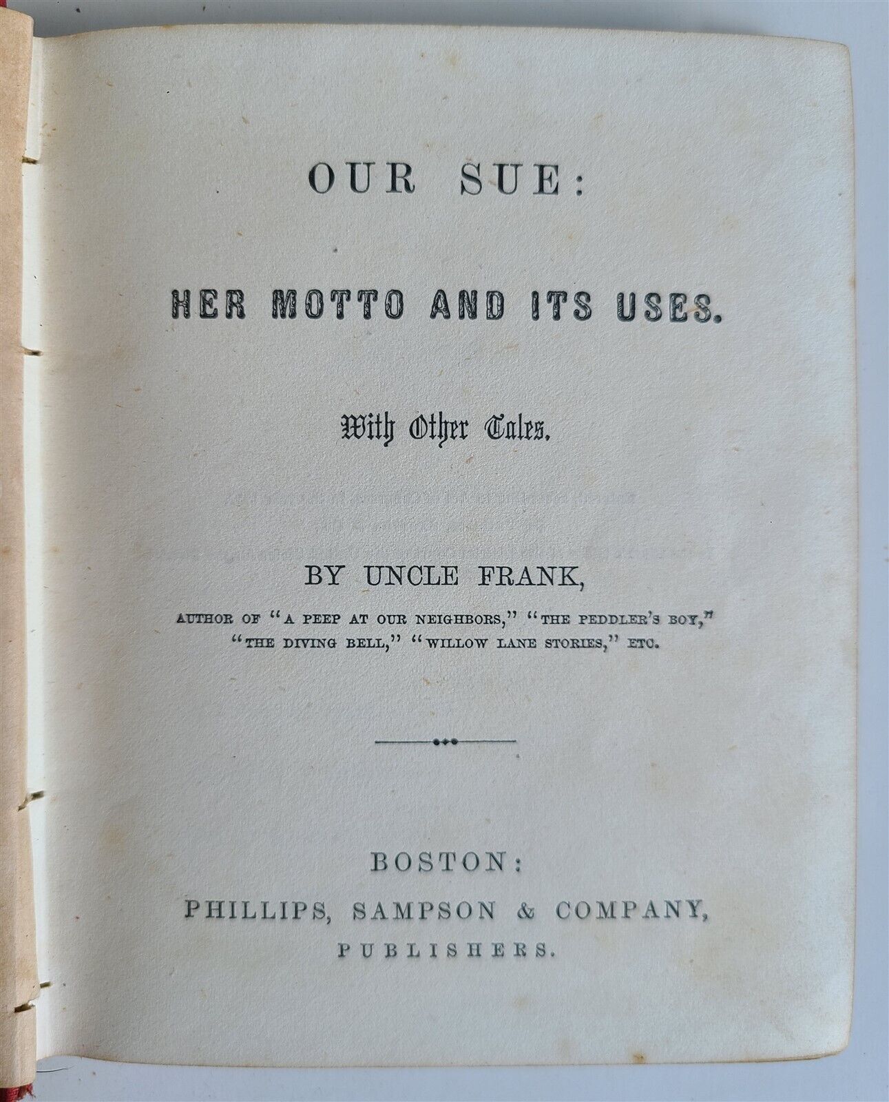 1852 OUR SUE: HER MOTTO and ITS USES by UNCLE FRANK antique AMERICAN