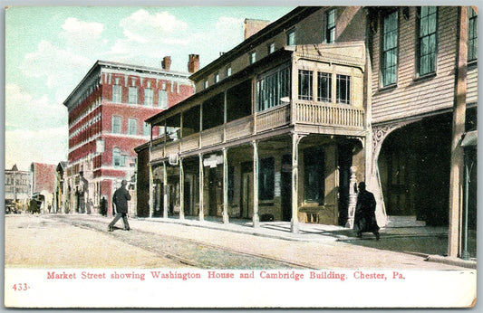 CHESTER PA MARKET STREET WASHINGHTON HOUSE CAMBRIDGE BUILDING ANTIQUE POSTCARD