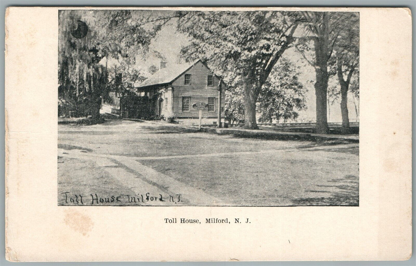 MILFORD NJ TOLL HOUSE ANTIQUE POSTCARD