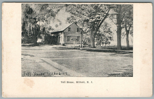 MILFORD NJ TOLL HOUSE ANTIQUE POSTCARD