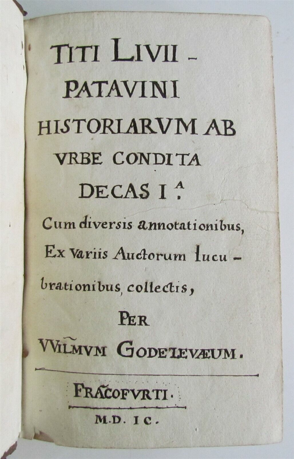 1599 2 volumes ROMAN HISTORY antique Titi Livii Patavini Historicorum Romanorum