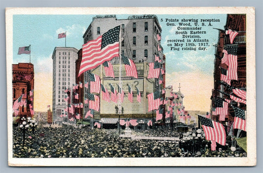 ATLANTA GA 1917 RECEPTION GEN. WOOD FLAG RAISING DAY ANTIQUE POSTCARD