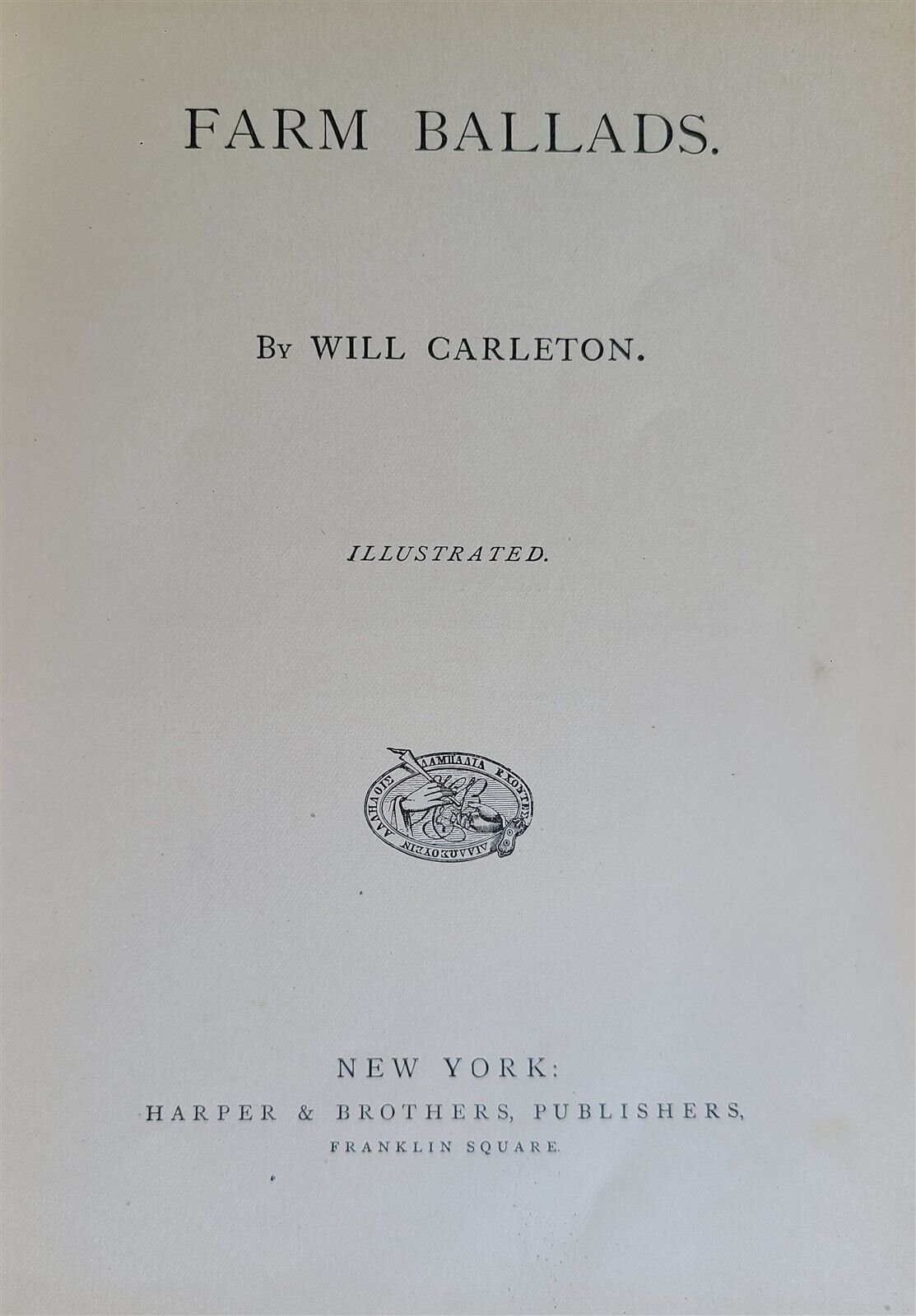 1882 FARM BALLADS by WILL CARLETON antique ILLUSTRATED POETRY