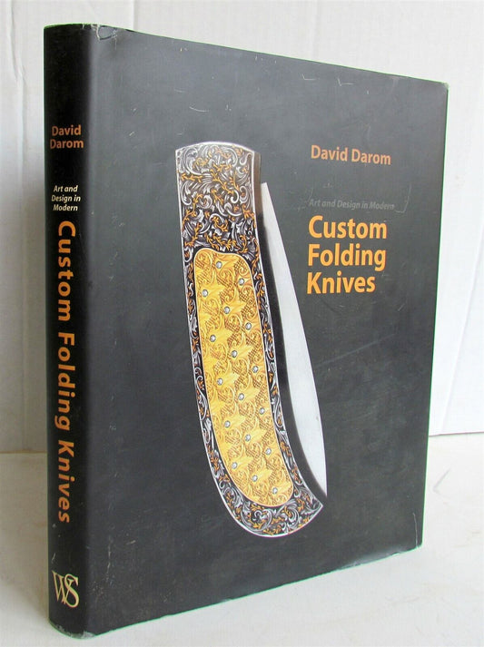 CUSTOM FOLDING KNIVES by DAVID DAROM ILLUSTRATED ART BOOK