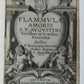 1629 ILLUSTRATED Flammulae Amoris S.P. Augustini versibus et iconibus antique