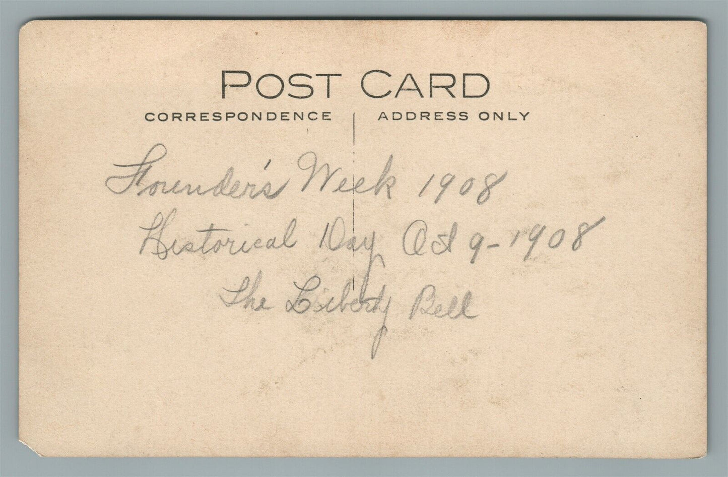 PHILADELPHIA PA FOUNDERS WEEK 1908 LIBERTY BELL ANTIQUE REAL PHOTO POSTCARD RPPC