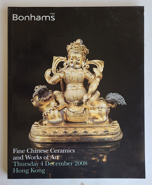 CHINESE CERAMICS & ART BONHAMS HONG KONG 2008 AUCTION CATALOG